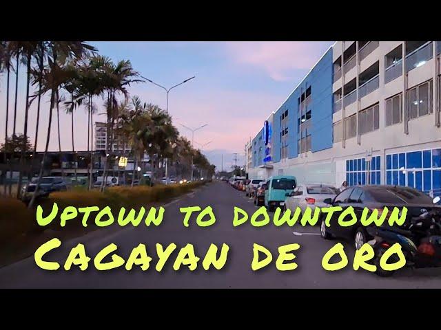 Road Tour/Uptown (Pueblo Business Park) to Downtown/Cagayan de Oro City/Philippines