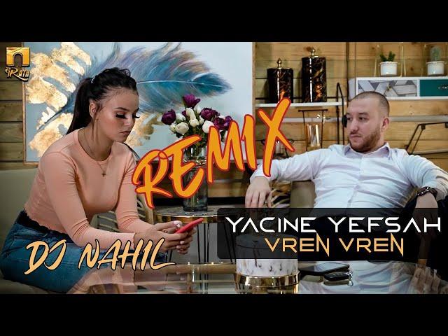 Yacine Yefsah  Vren Vren  REMIX [DJ NAHIL] ⵣ