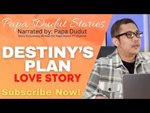 DESTINY'S PLAN | RAFAEL | PAPA DUDUT STORIES