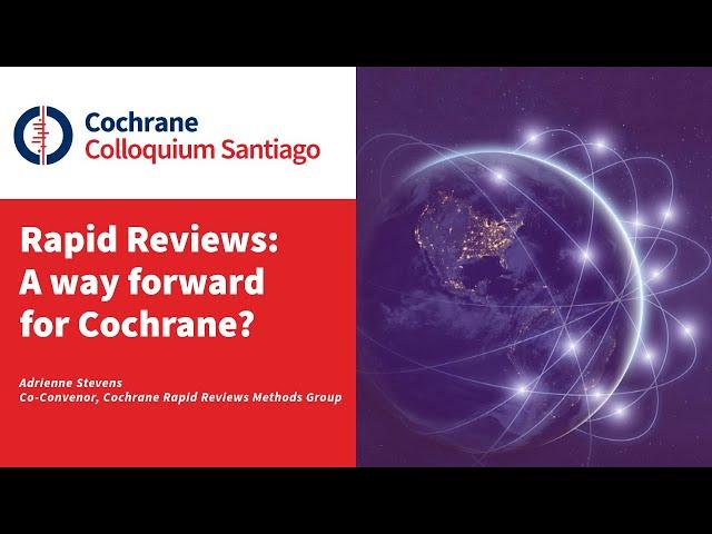 Rapid Reviews: A way forward for Cochrane?