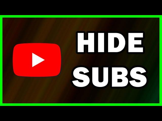 How to Hide your Subscriptions list on YouTube | 2024