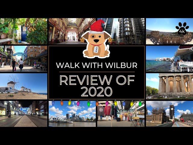 Highlights of 2020 - Walk with Wilbur - The best 4K walks from the past year!