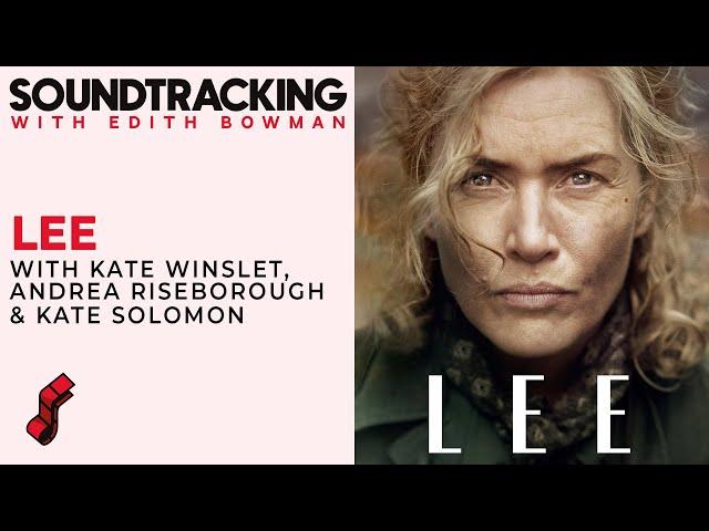 Titanic's Kate Winslet, Andrea Risebourough & Kate Solomon talk 'Lee'