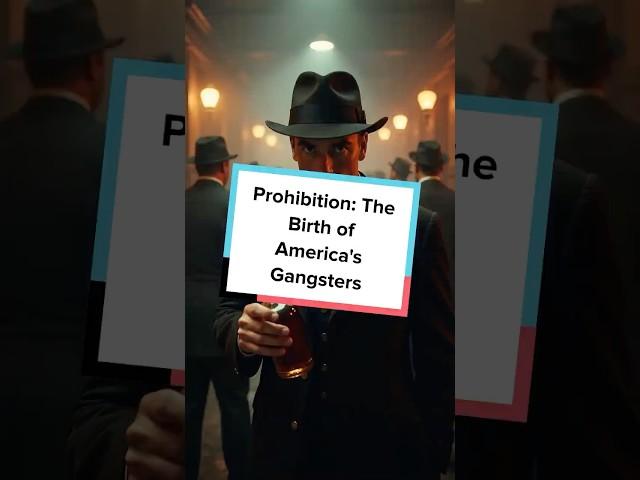 Prohibition: The Birth of America's Gangsters