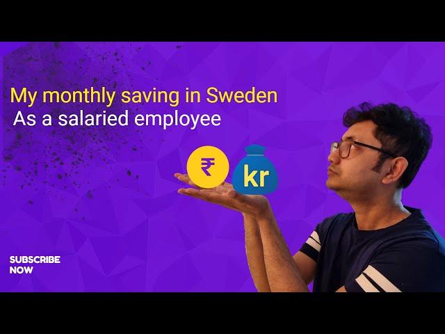 My monthly savings in Sweden as a salaried employee I Monthly saving in Sweden as an engineer