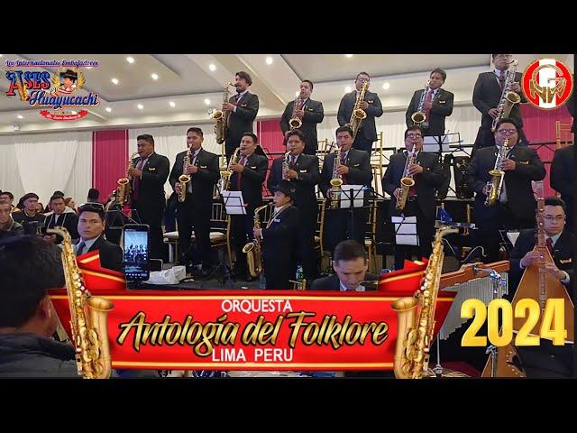 ORQUESTA ANTOLOGIA DEL FOLKLORE 2024