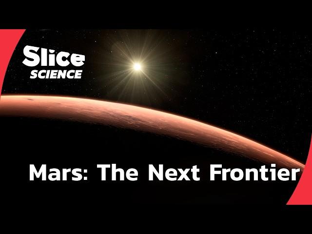 Next Stop: Mars – Exploring the Red Planet's Mysteries | SLICE SCIENCE | FULL DOC