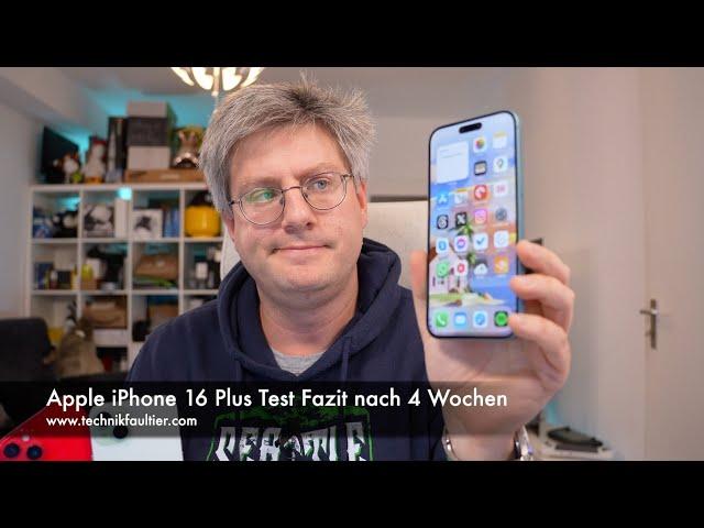 Apple iPhone 16 Plus Test Fazit nach 4 Wochen