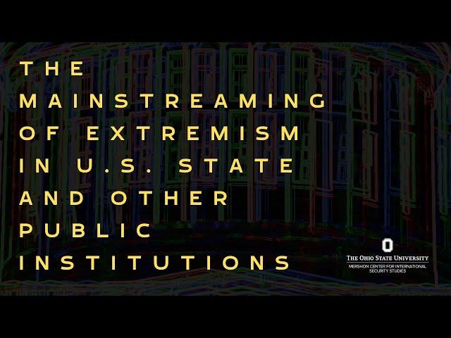 Panel 2 - Jeffery Patterson, Texas Tech University | Symposium on the Mainstreaming of Extremism