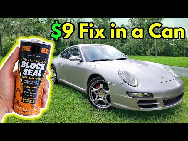 Can a $9 Bottle of "HEAD GASKET SEAL" Fix my Porsche 911's $20,000 Engine?