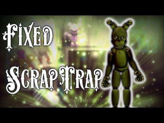 [FNAF | Speed Edit] Making Fixed ScrapTrap