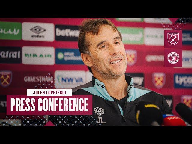 Julen Lopetegui Press Conference | West Ham v Manchester United