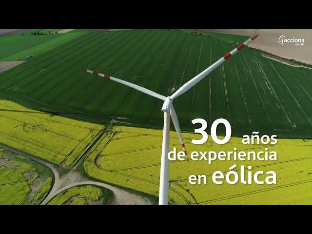 30 años de experiencia en #energíaeólica | ACCIONA Energía