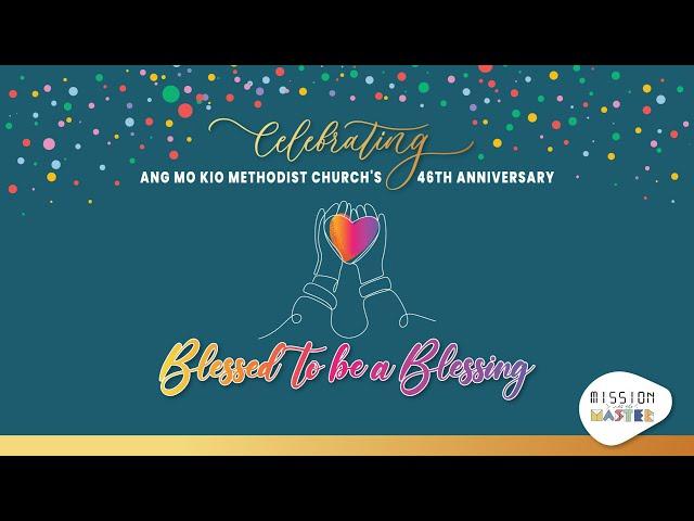 AMKMC 2pm 46th Anniversary Celebration Service Livestream - 6 October 2024