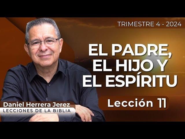 DANIEL HERRERA - LECCIÓN ESCUELA SABÁTICA - INTRODUCCIÓN 11- TRIMESTRE 4-2024