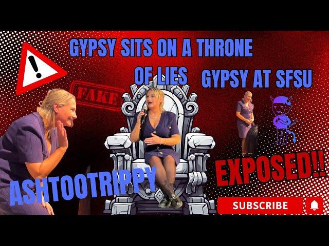 Gypsy just keeps taking a seat on her throne of lies, but at #Sanfransiscostateuniversity