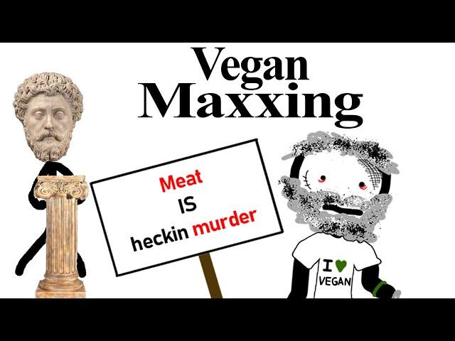 Vegan Maxxing