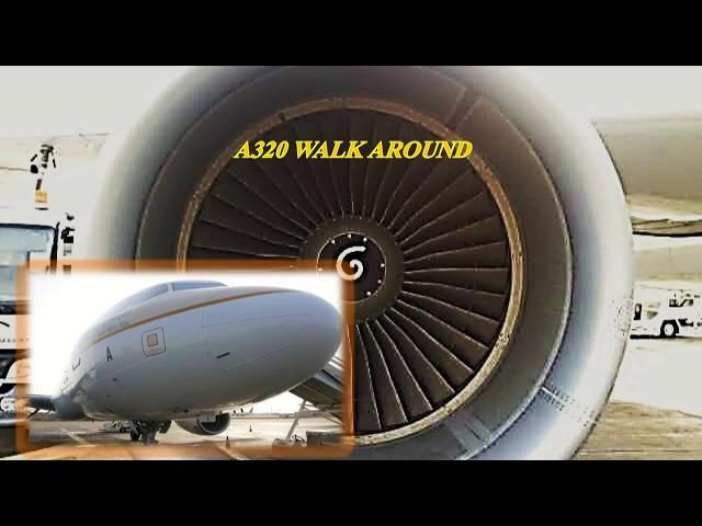 A320 walk around. Pass oral exam,, exterior walkaround a320