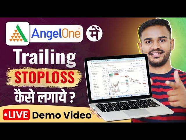 Live Trailing Stop LOSS | What is trailing stop loss | Angel One me Trailing Stop Loss  लगाना सीखें