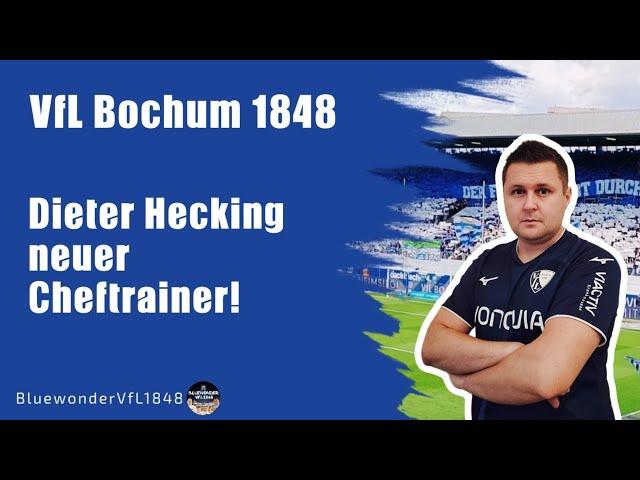 Bochum-Hammer! Mission Impossible: Klassenerhalt. Ab sofort mit Dieter Hecking als Cheftrainer!