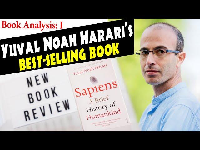 Sapiens by Yuval Noah Harari | Sapiens: A Brief History of Humankind | Book Analysis EP1