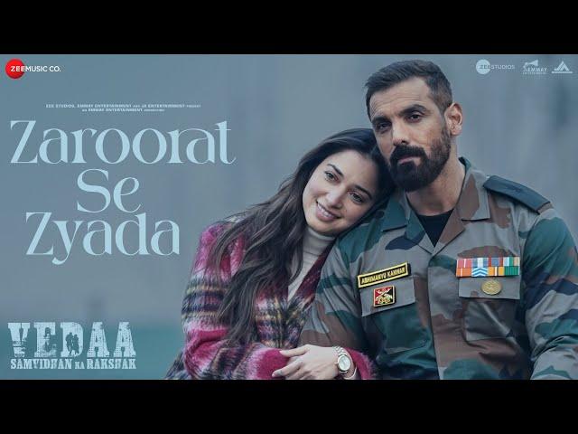 Zaroorat Se Zyada - Vedaa | John Abraham & Tamannaah | Arijit Singh, Amaal Mallik, Kunaal Vermaa