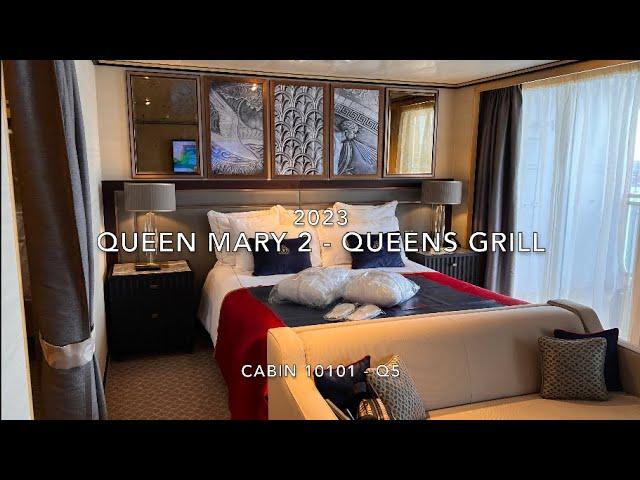 Cunard Queen Mary 2 - Queens Grill Cabin 10101 Q5 - Tour and Thoughts 2023