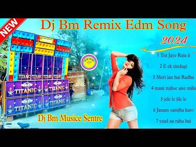 Dj Bm Remix Hindi Edm Song || Top To arkesta Dance Dhamaka Humming Mix 2024 | Susovan Remix