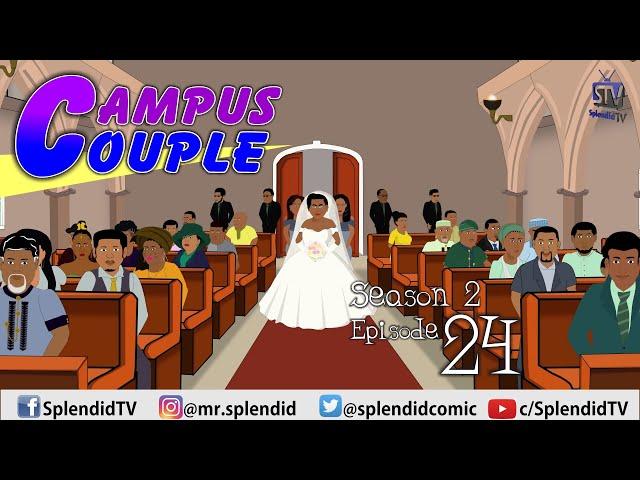 CAMPUS COUPLE S2 EP24; THE WEDDING (Splendid TV) (Splendid Cartoon)