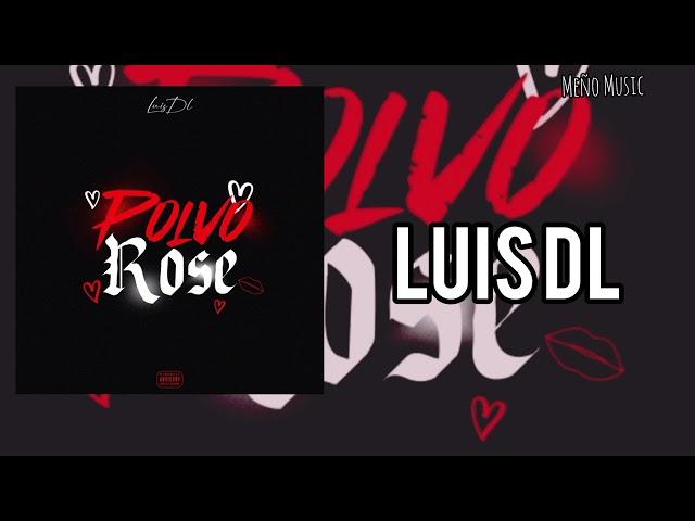 Polvo Rose-Luis DL(Exclusiva)