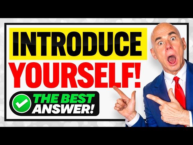 HOW TO INTRODUCE YOURSELF IN AN INTERVIEW | Introduce Yourself + Tell Me About Yourself! BEST ANSWER