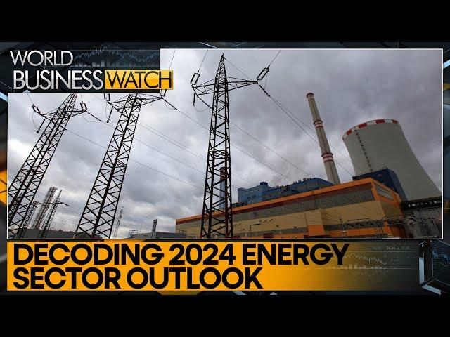 Energy Sector: What to expect in 2024? | World Business Watch | WION
