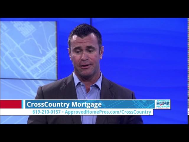 San Diego Mortgages: Get Into Your Dream Home - CrossCountry Mortgage on The Approved Home Pro Show