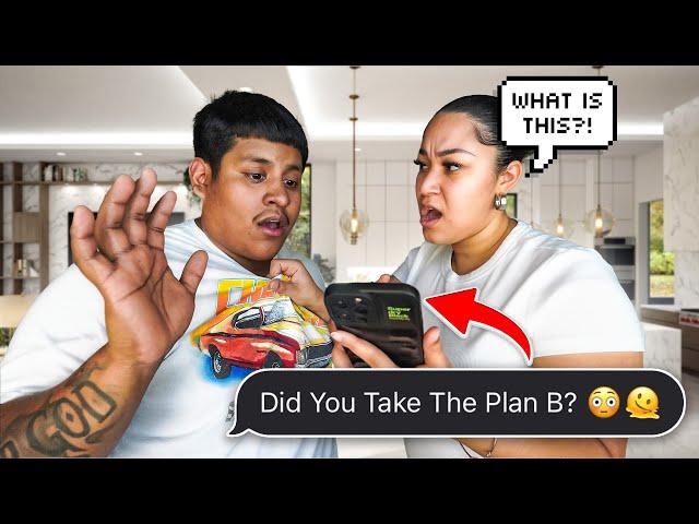 ACCIDENTALLY TEXTING MY GIRLFRIEND"DID YOU TAKE THE PLAN B YET??"