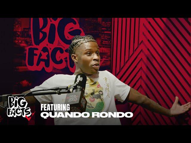 Quando Rondo Speaks On Sobriety, Self Incrimination, Gang Culture, and more On BIG FACTS!!!