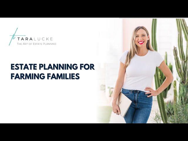 Estate Planning For Farming Families