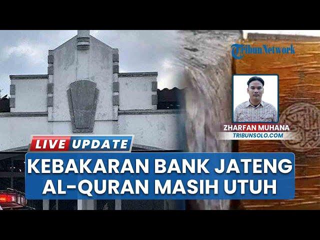 Tak Lekang oleh Panas Api, 2 Al Quran di Bank Jateng Klaten Masih Utuh saat Musala Ludes Terbakar