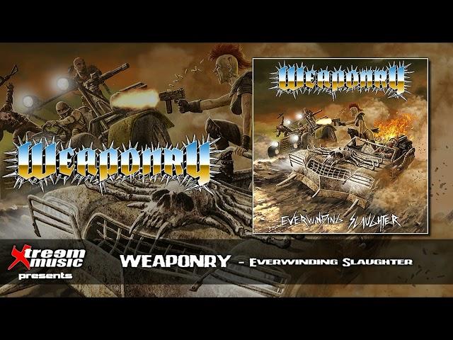 WEAPONRY - Everwinding Slaughter (Full Album) [2022]