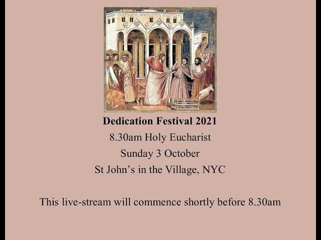 Dedication Festival: 8.30am Holy Eucharist at St John's in the Village, NYC