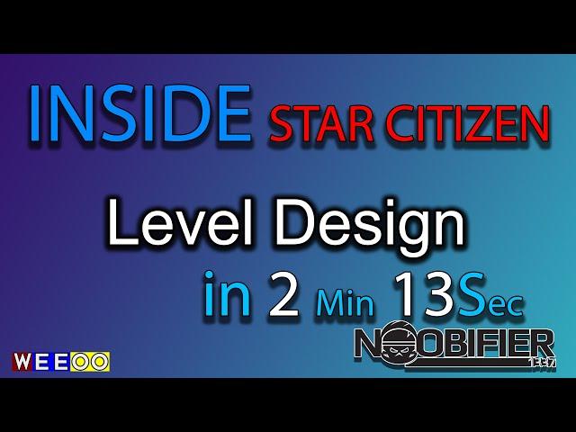 Star Citizen Meet the Team - Level Design in 2min 13sec