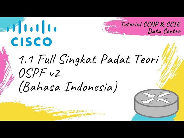 1.1 Full Singkat Padat Teori OSPF v2 ( Tutorial Bahasa Indonesia )