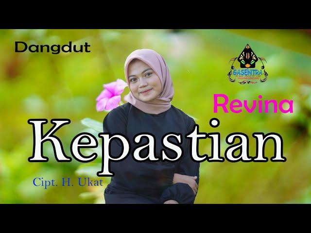 KEPASTIAN (Rita Sugiarto) - REVINA ALVIRA (Cover Dangdut)