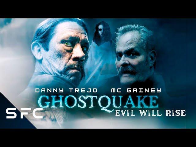 Ghostquake | Full Movie | Fantasy Sci-Fi Thriller | Danny Trejo | MC Gainey