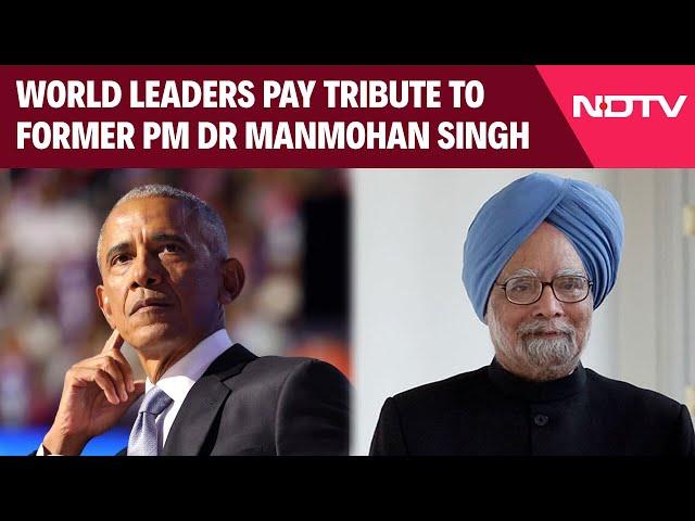 Manmohan Singh Death News | World Leaders Pay Tribute To Former PM Dr Manmohan Singh