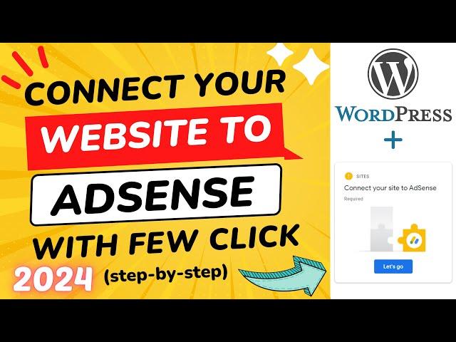 How to Connect Your Site to Adsense | How to Apply for Adsense for WordPress (Easiest Method)