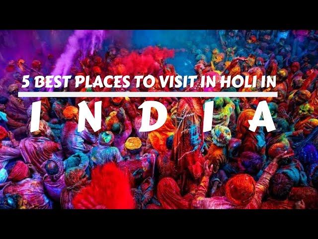 Best Places to Experience #Holi || Travel Yatree || #Holi2020