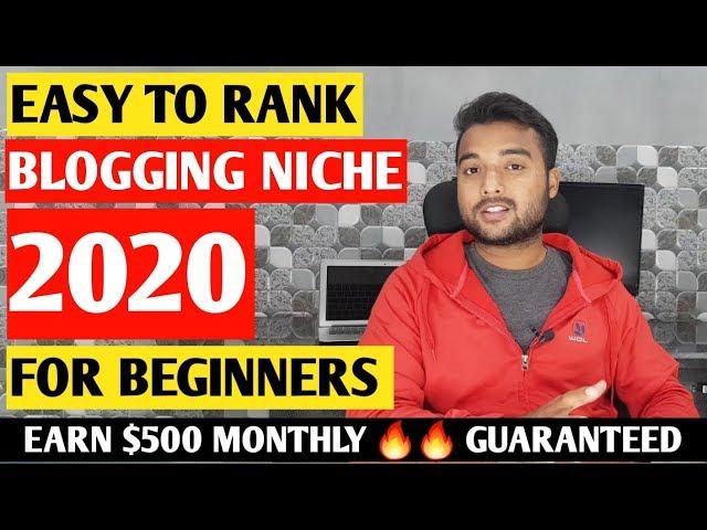 Best Profitable Niches Ideas/Topics for NEW BLOGGERS in 2020 - Earn $500 Easily