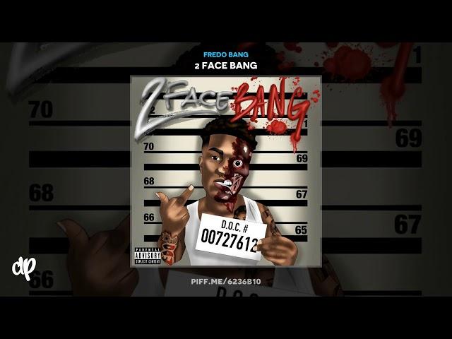 Fredo Bang - Status [2 Face Bang]