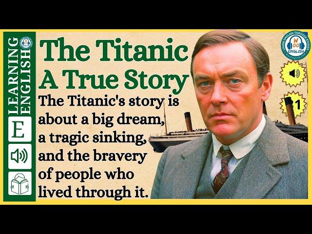 Improve your English  ⭐  Very Interesting Story - Level 3 -  The Titanic: A True Story | WooEnglish