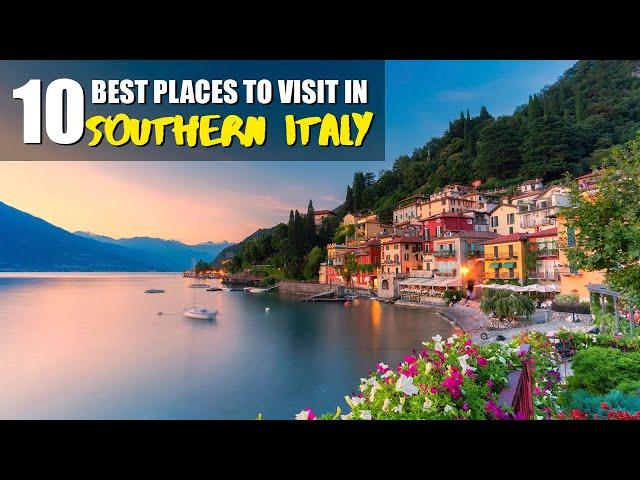 TOP 10 BEST PLACES TO VISIT IN SOUTHERN ITALY